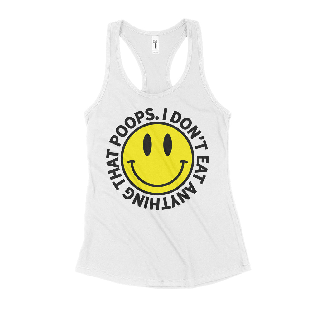 I don't eat anything that poops vegan tank top