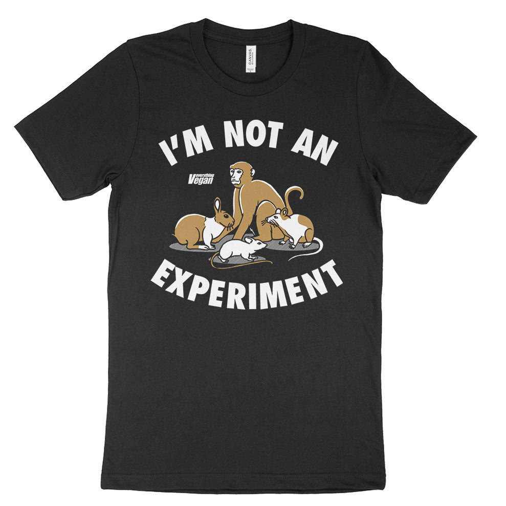 I'm Not An Experiment Animal Rights Tee Shirt Everything Vegan