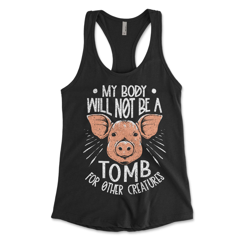 My Body Will Not Be A Tomb Womens Tank Top