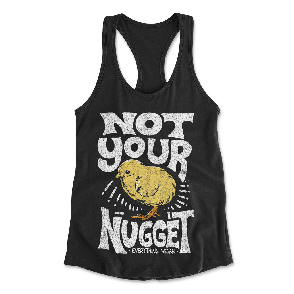 Not Your Nugget Womens Tank Top Vegan
