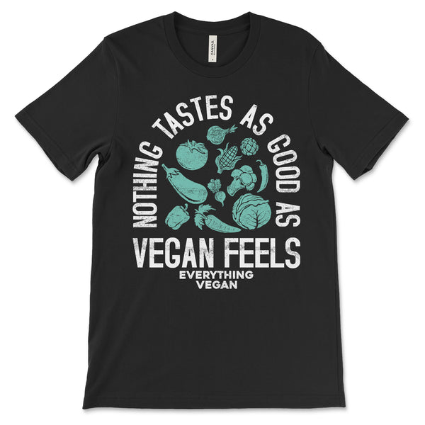 Nothing Tastes Vegan Feels Shirt