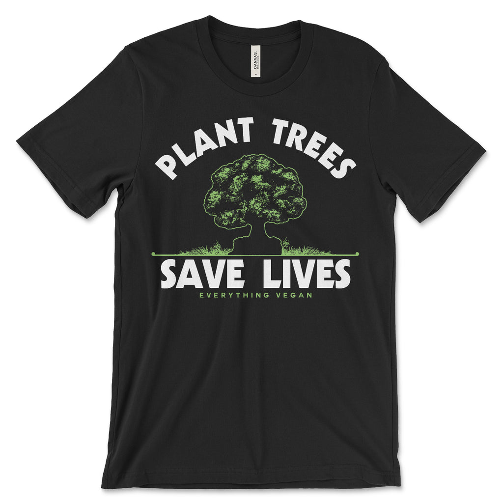 Plant Trees Save Lives T-Shirt