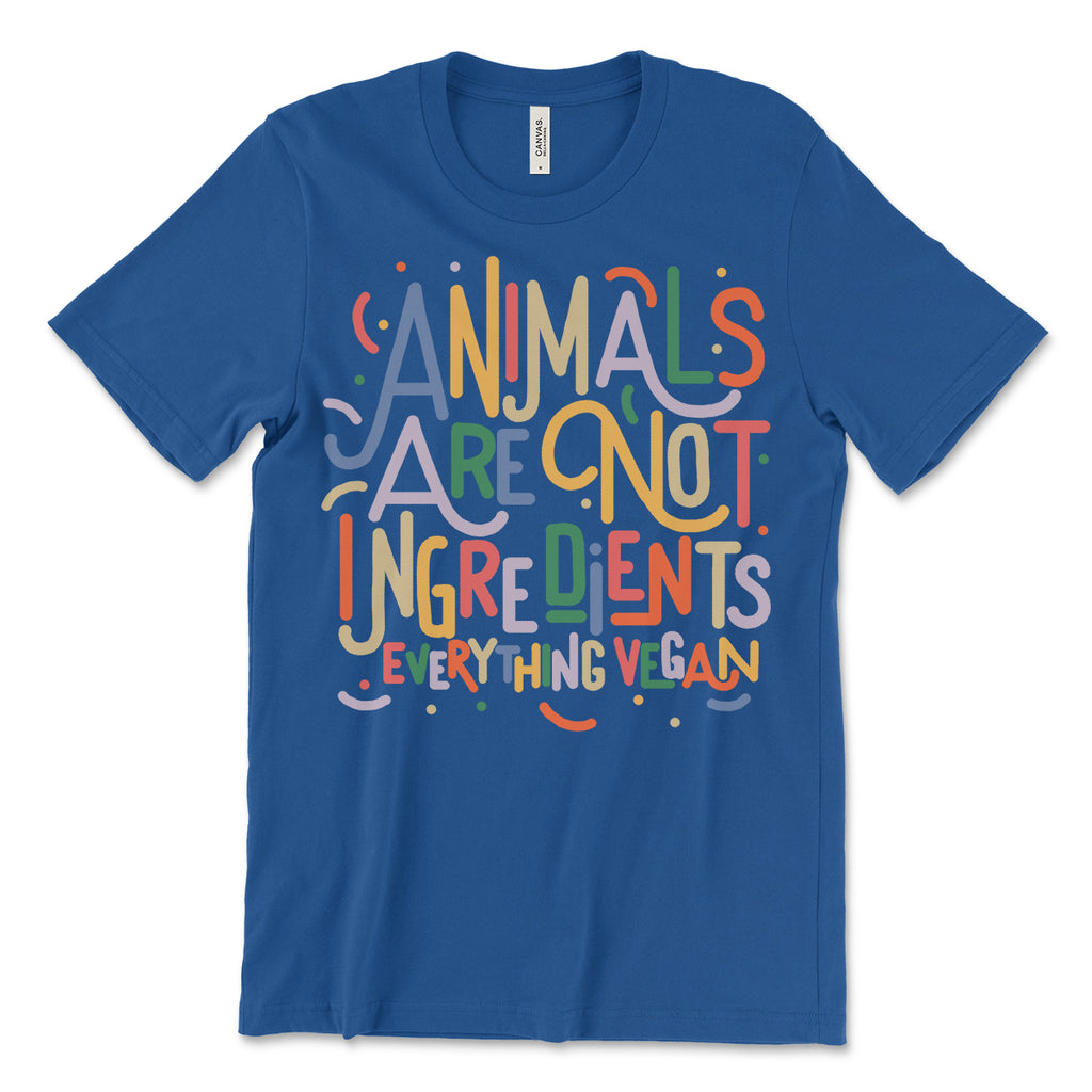 Animals Are Not Ingredients Tee Shirt
