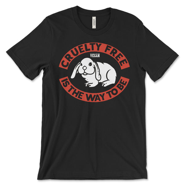 Cruelty Free is the Way to Be Shirt