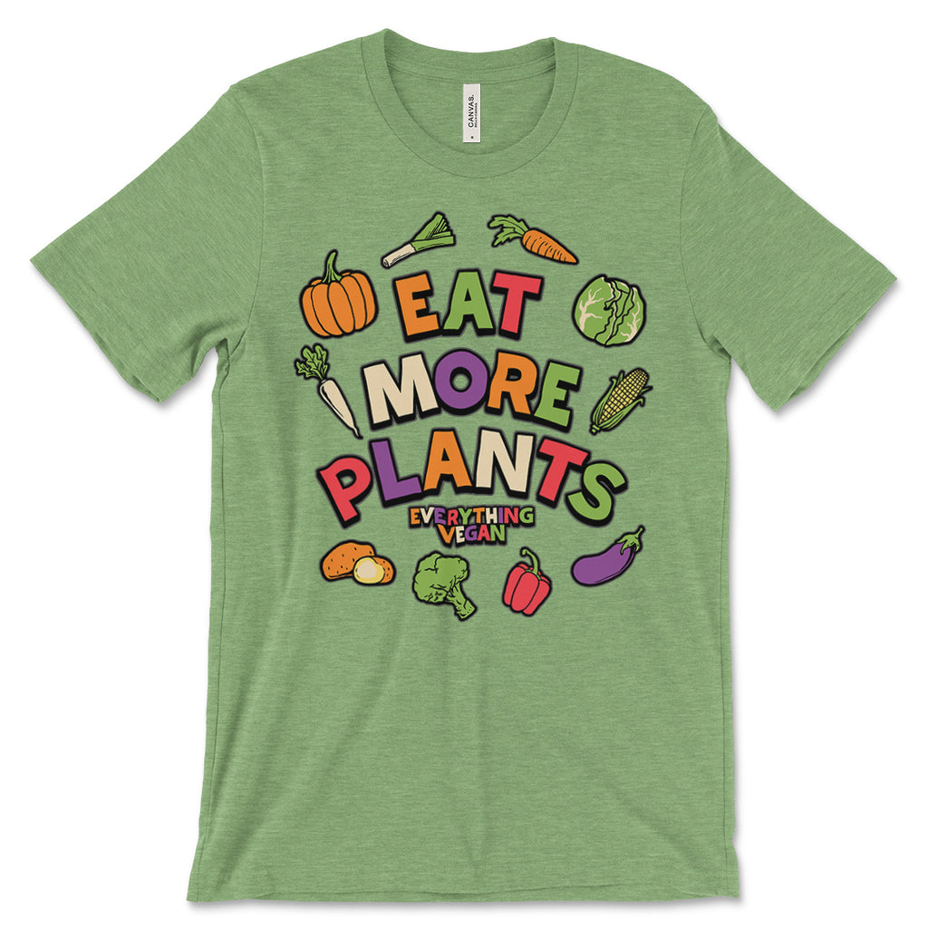 Eat More Plants T Shirt