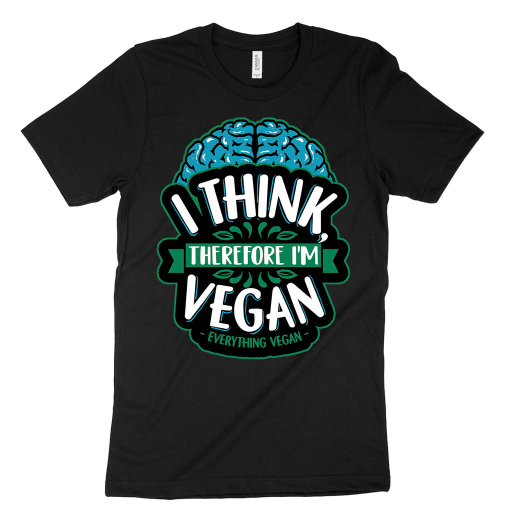 I Think Therefore I'm Vegan T Shirt