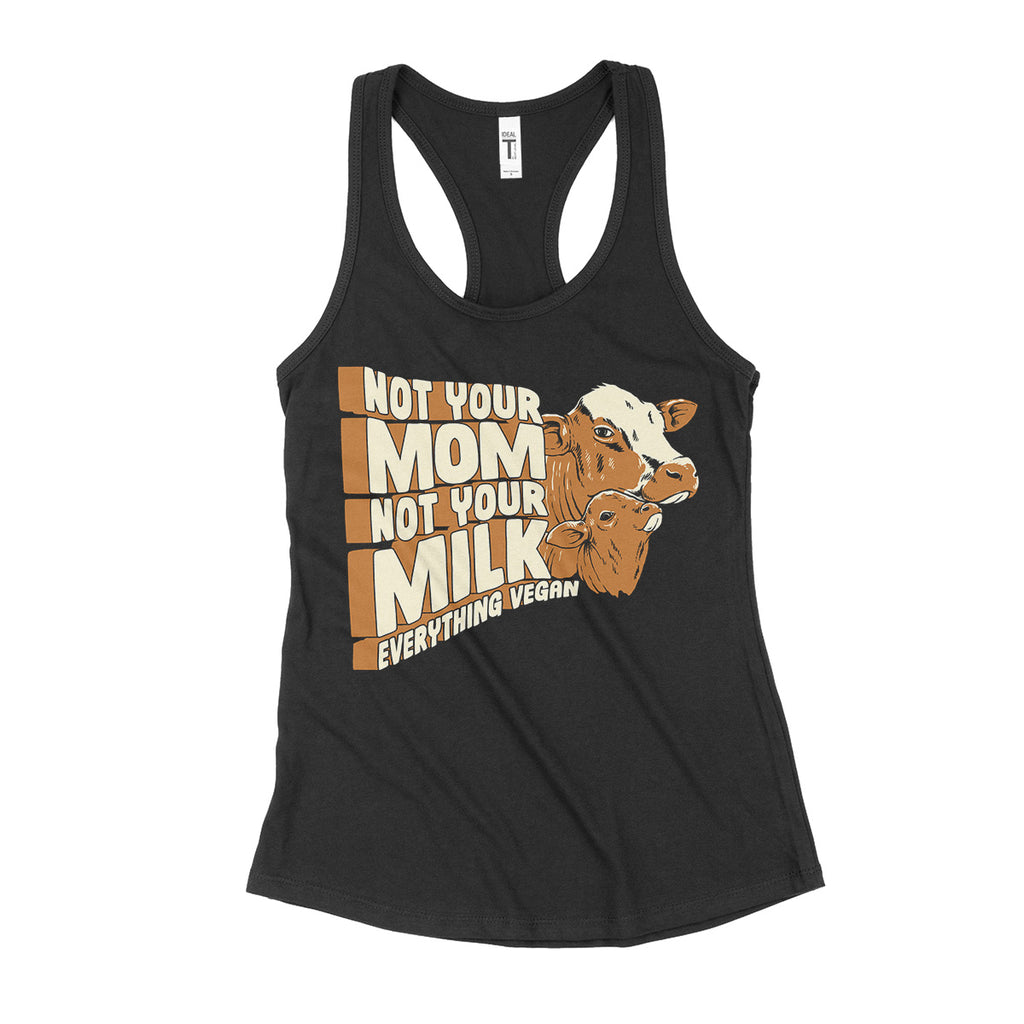 Not Your Milk Women's Tank Top