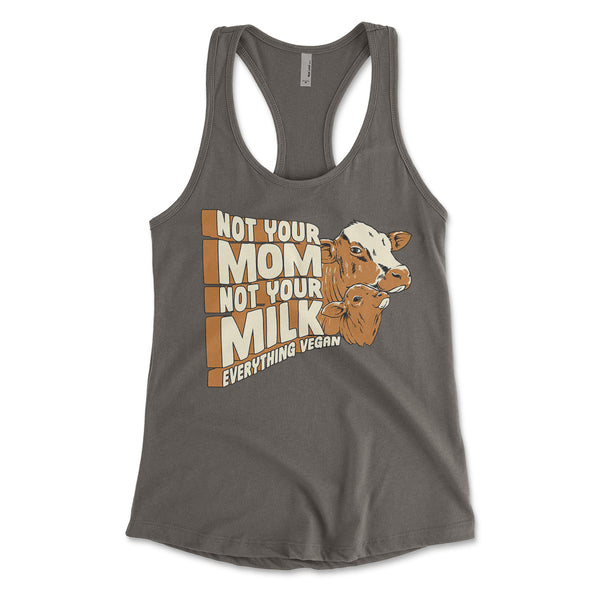 Not Your Milk Women's Tank