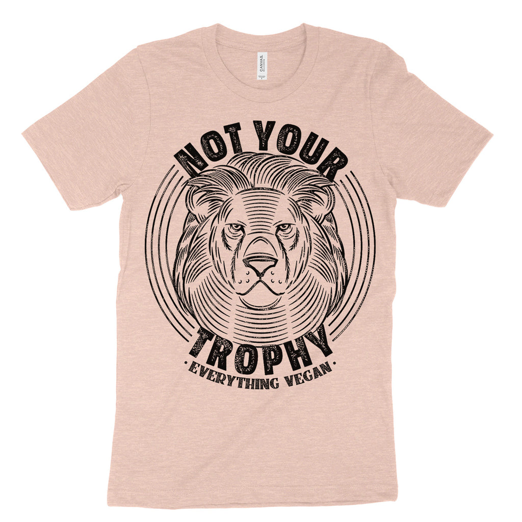 Not Your Trophy T Shirts