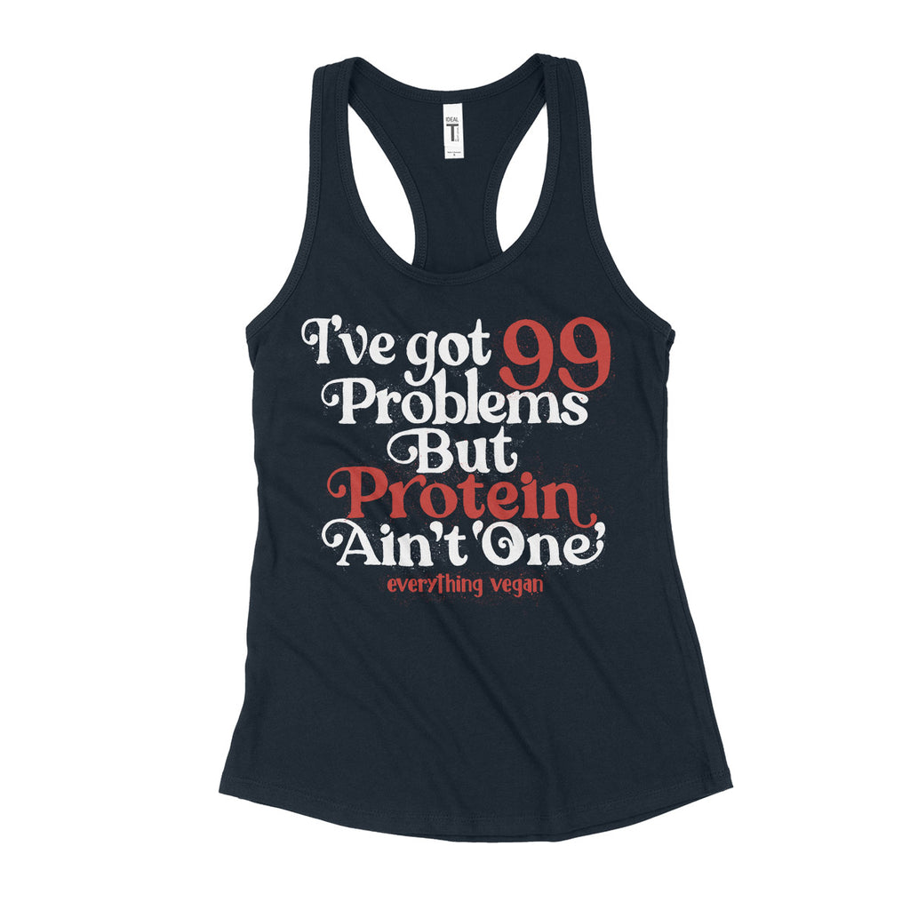 99 Problems Protein Women's Tank Top