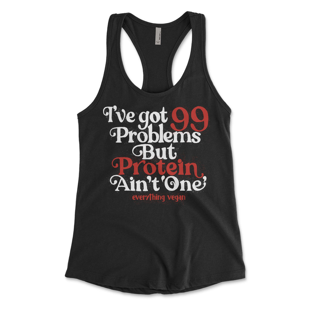 99 Problems Protein Women's Tank Tops
