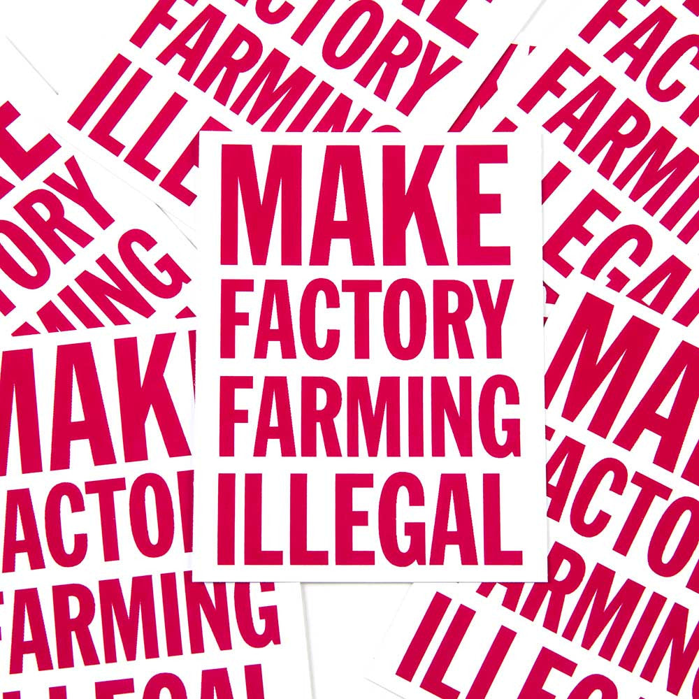 'Make Factory Farming Illegal' Sticker