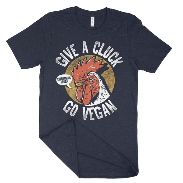 Give A Cluck Go Vegan Shirt Animal Rights T-Shirt