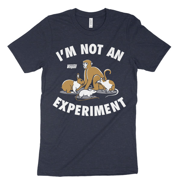 I'm Not An Experiment Animal Rights Shirt Everything Vegan