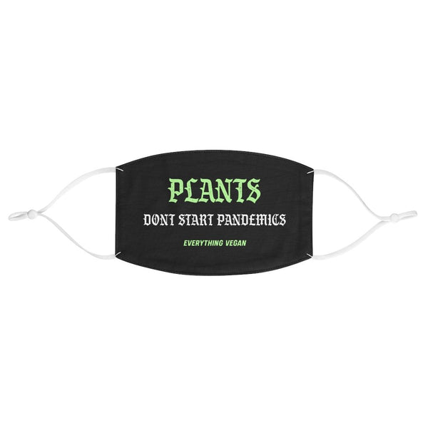 Plants Don't Start Pandemics Mask