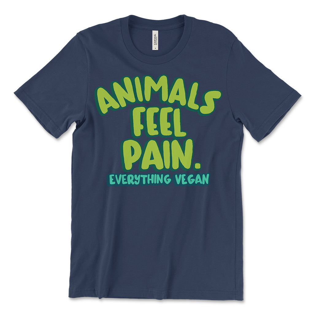 Animals Feel Pain Tee Shirt