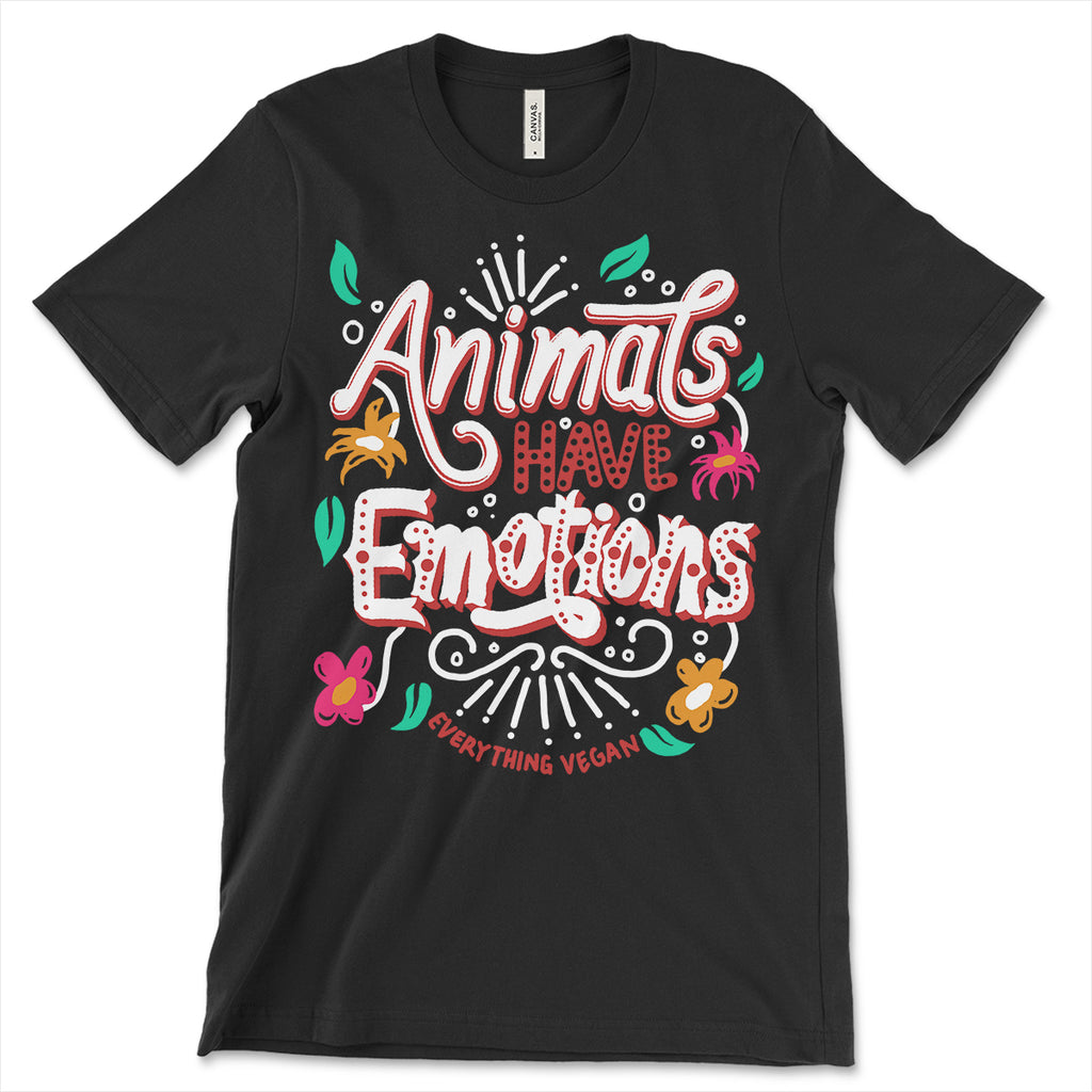 Animals Have Emotions T Shirt