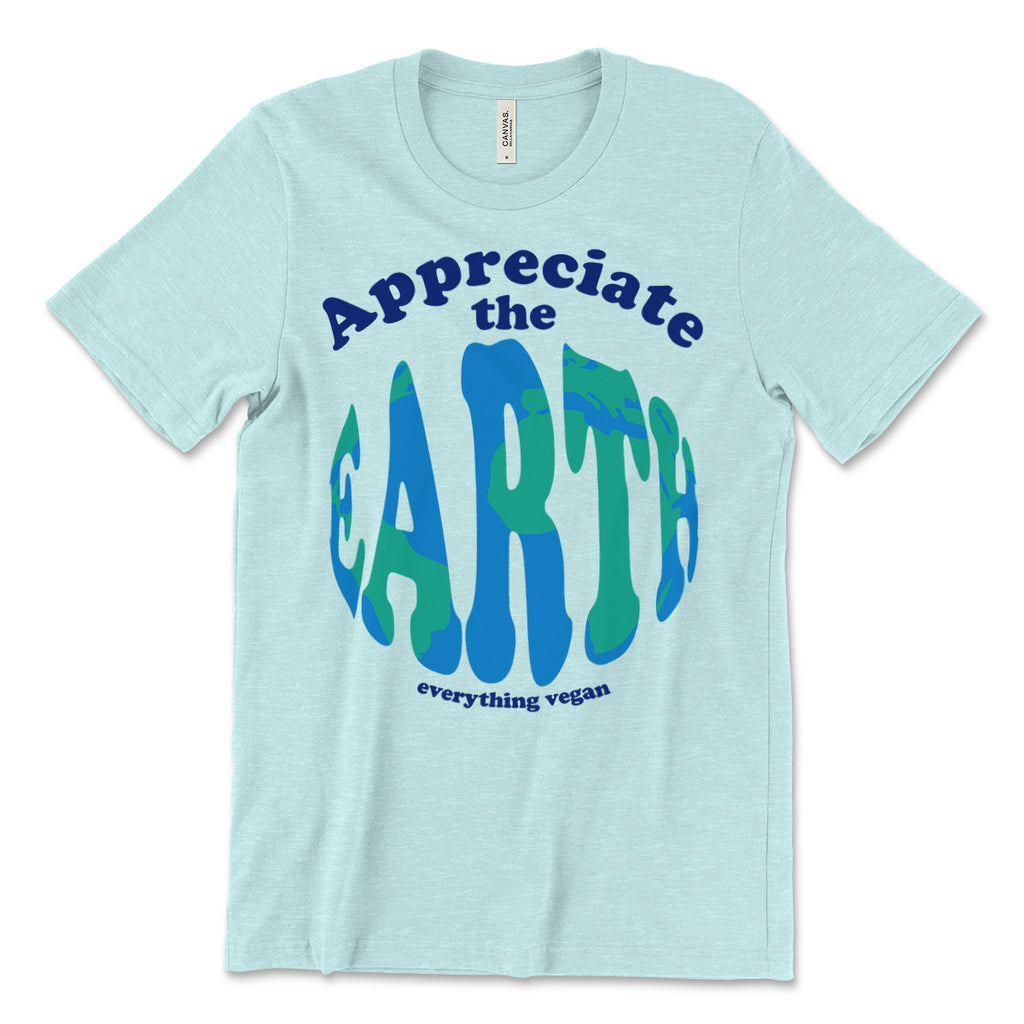 Appreciate The Earth Tee Shirt
