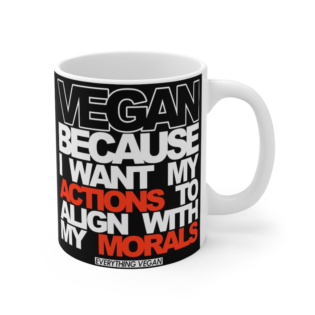 Actions Morals Vegan Coffee Mug