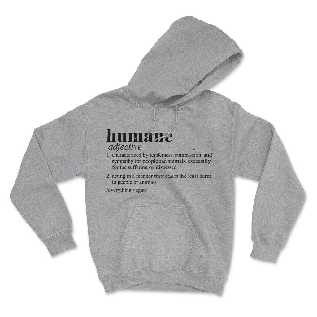 Defining Humane Hooded Sweatshirt