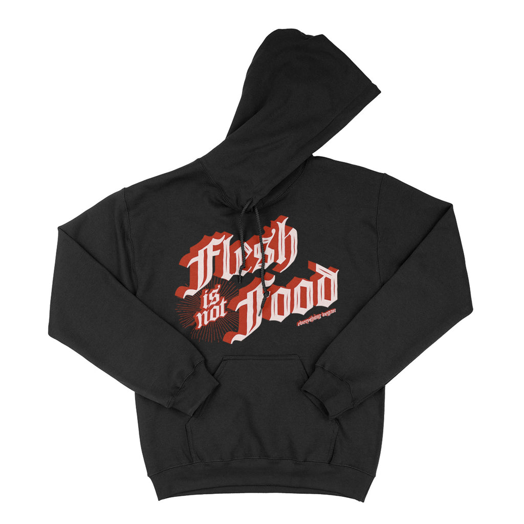 Flesh Is Not Food Hoodie