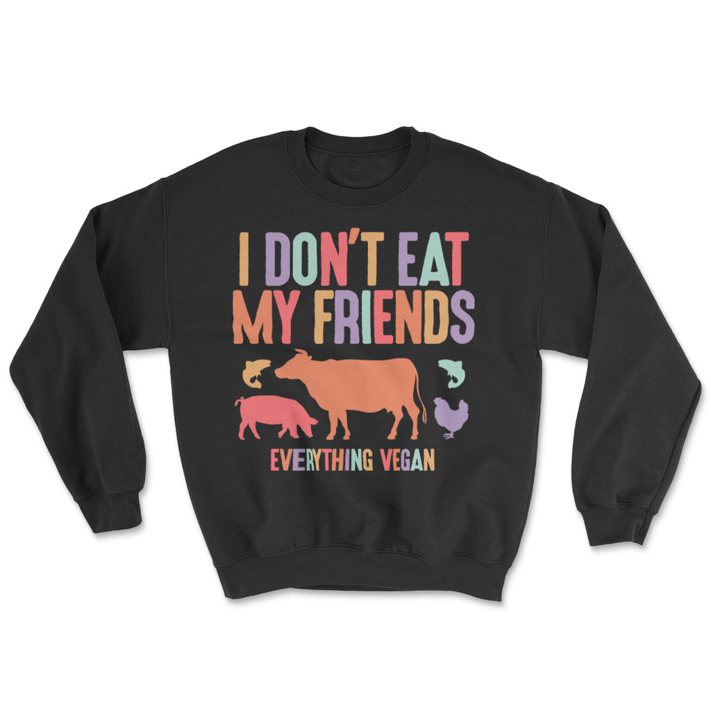 I Dont Eat My Friends Sweater