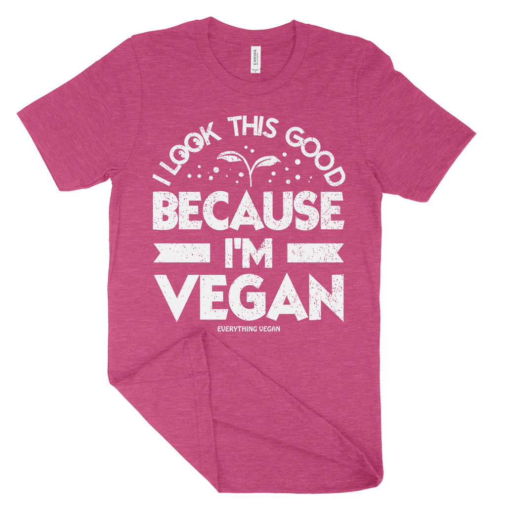 I Look This Good Because Im Vegan Tee Shirt