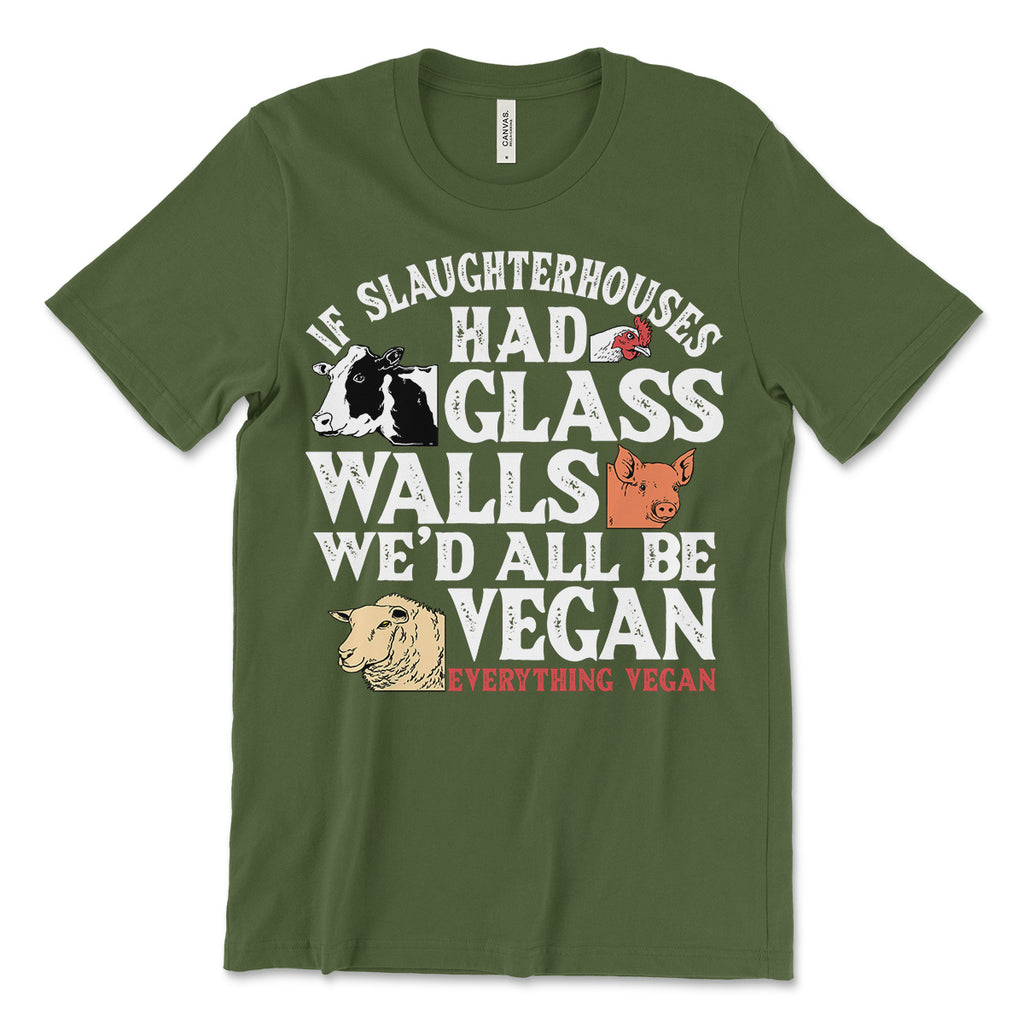 If Slaughterhouses Had Glass Walls Tee