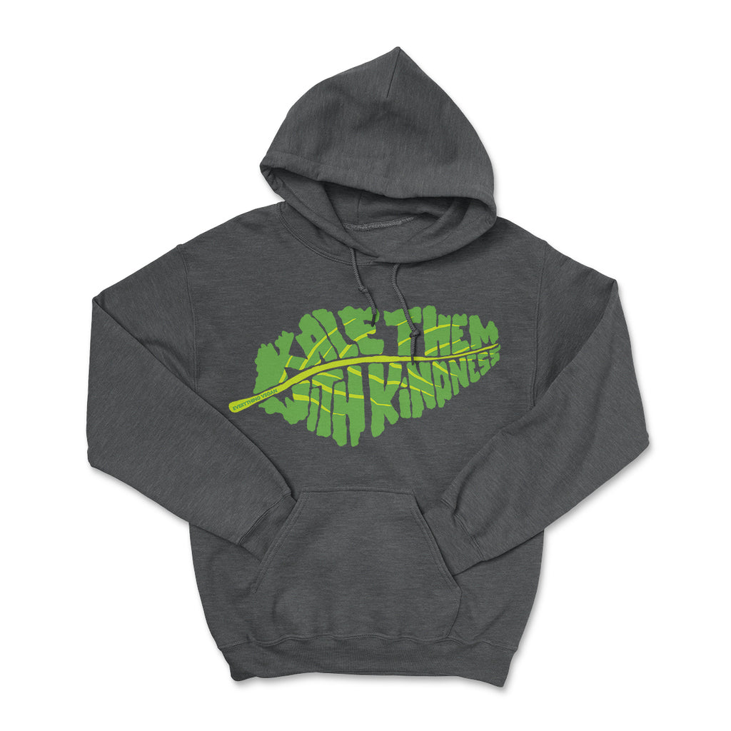 Kale Them With Kindness Hoodie