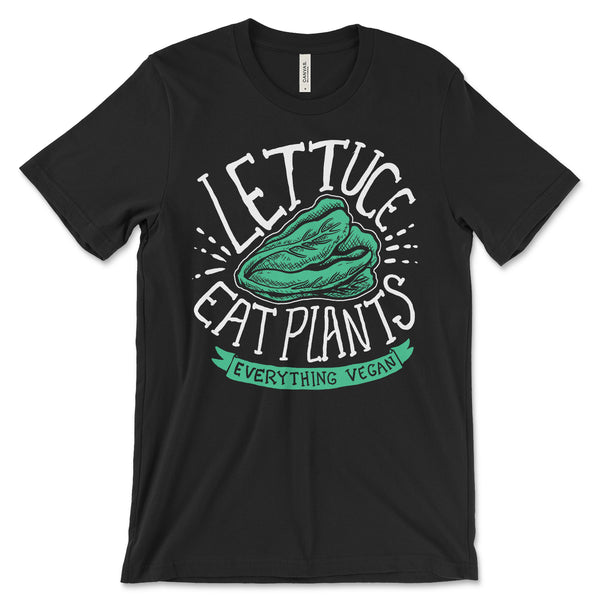 Lettuce Eat Plants Shirt