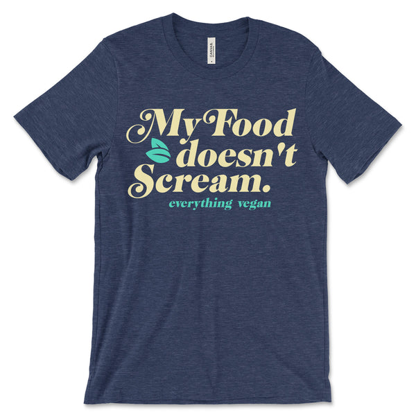 My Food Doens't Scream T-Shirt
