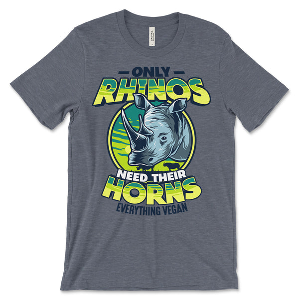 Only Rhinos Need Their Horns Shirt