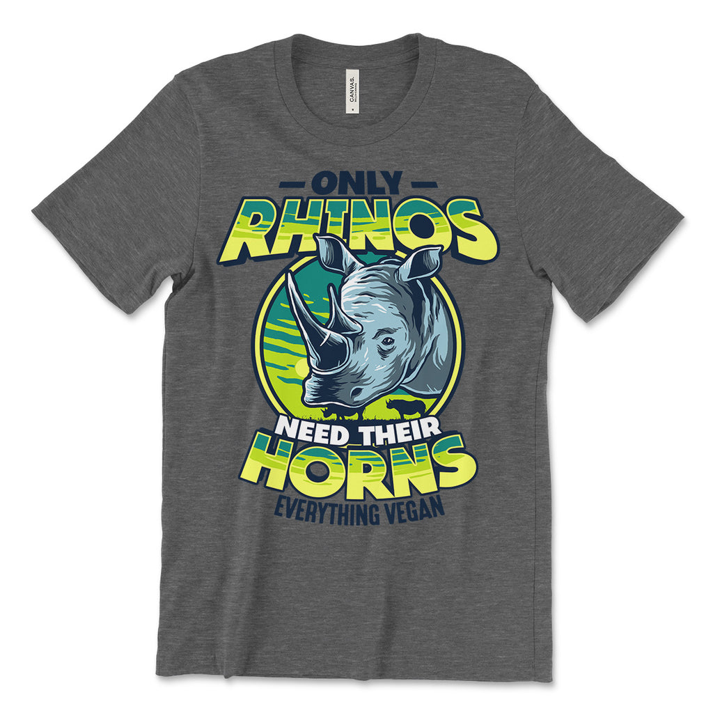 Only Rhinos Need Their Horns T Shirt