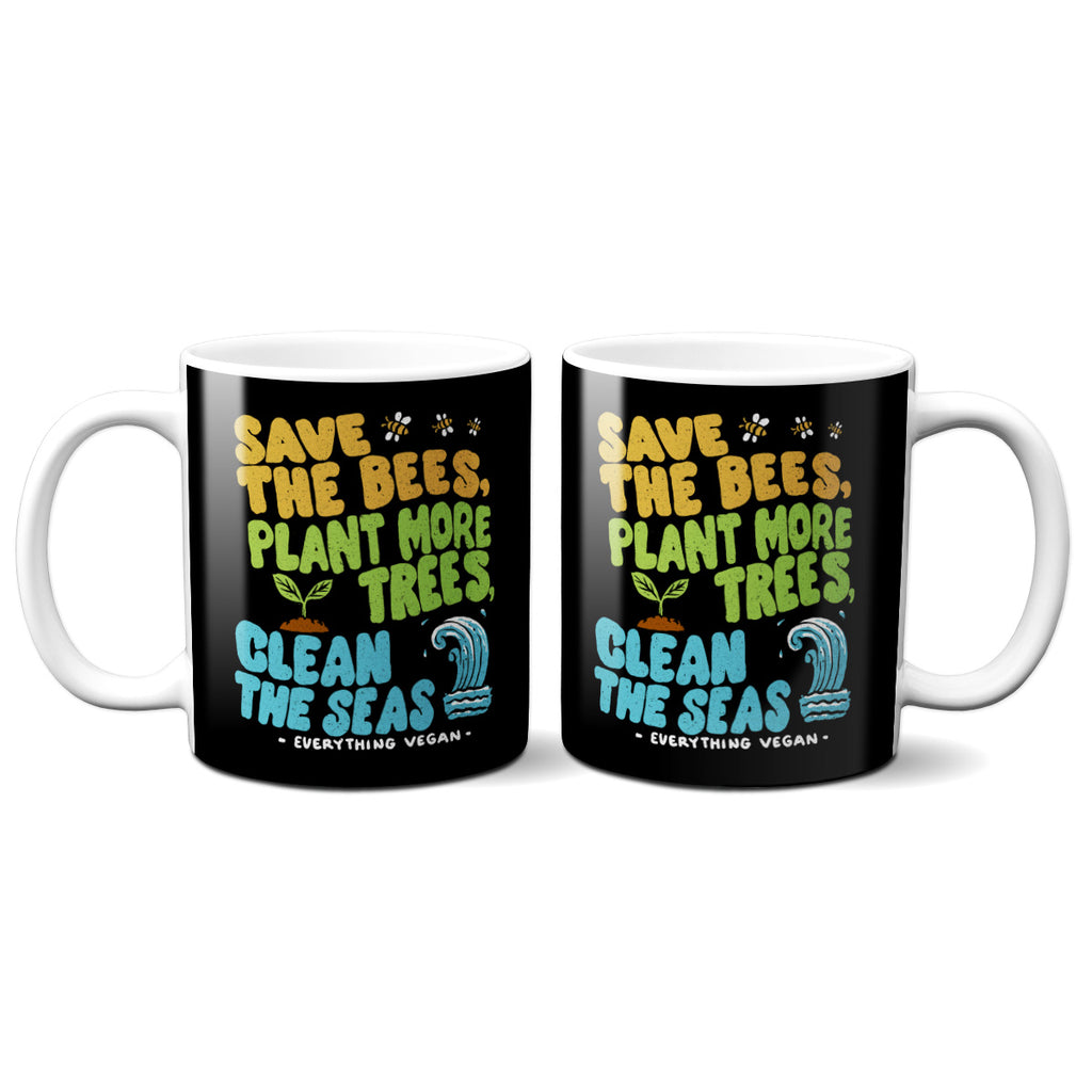 Save The Bees, Trees, and Seas Mugs
