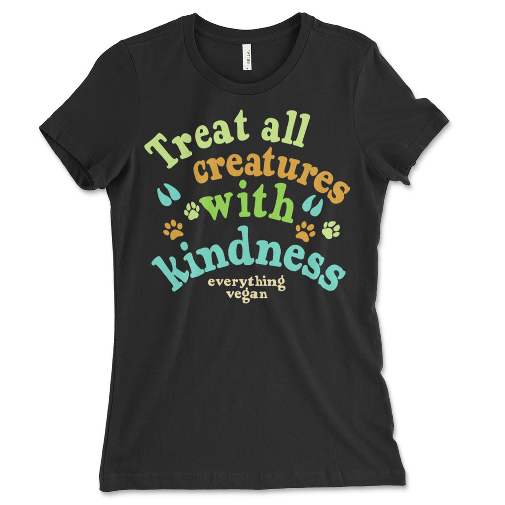 Treat Creatures With Kindness Women's Shirt